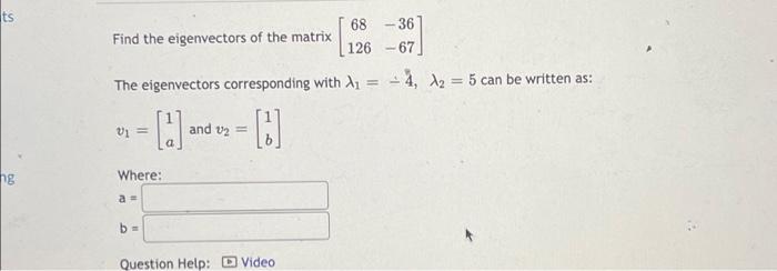Is Use Technology To Find The Eigenvalues Of The Matrix 1 10 6 0 30 3 4 0 0 3 0 0 0 0 4 X Submit Question Ts 68 2
