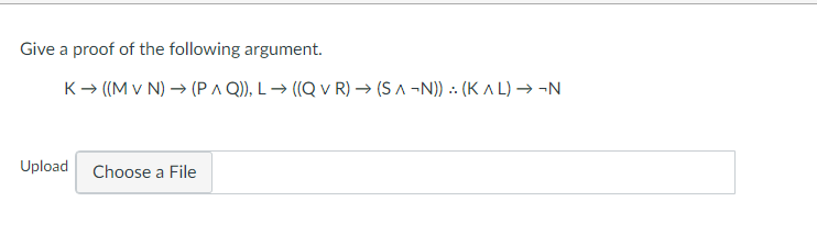 Give A Proof Of The Following Argument K Mv N Paq L Q V R Sa N Kal N Upload Choose A File 1