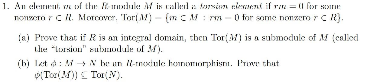 Question Is In Picture This Is From Abstract Algebra Modules Please Answer If You Are Familiar With The Topic And Can 1