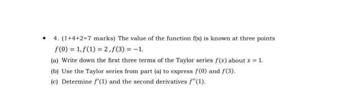 The Value Of The Function F X Is Known At Three Points F 0 1 F 1 2 F 3 1 A Write Down The First Three T 1