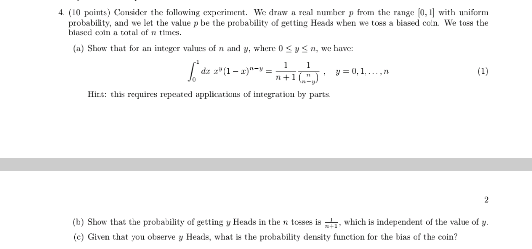 4 10 Points Consider The Following Experiment We Draw A Real Number P From The Range 0 1 With Uniform Probability 1