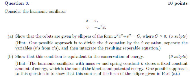 10 Points Question 3 Consider The Harmonic Oscillator V U War A Show That The Orbits Are Given By Ellipses Of Th 1