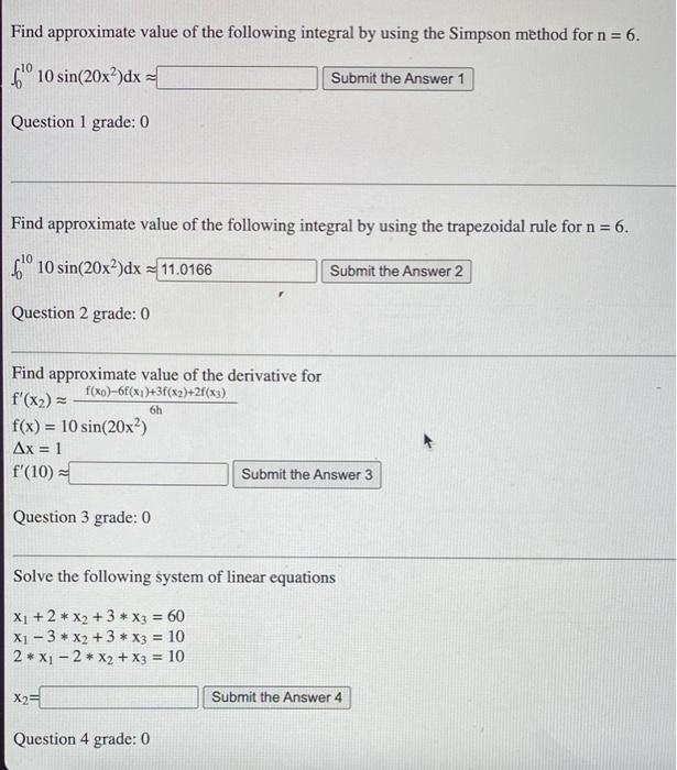 Find Approximate Value Of The Following Integral By Using The Simpson Method For N 6 6 10 Sin 20x Dx Submit The Ans 1