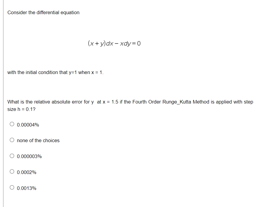 Consider The Differential Equation X Y Dx Xdy 0 With The Initial Condition That Y 1 When X 1 What Is The Relati 1
