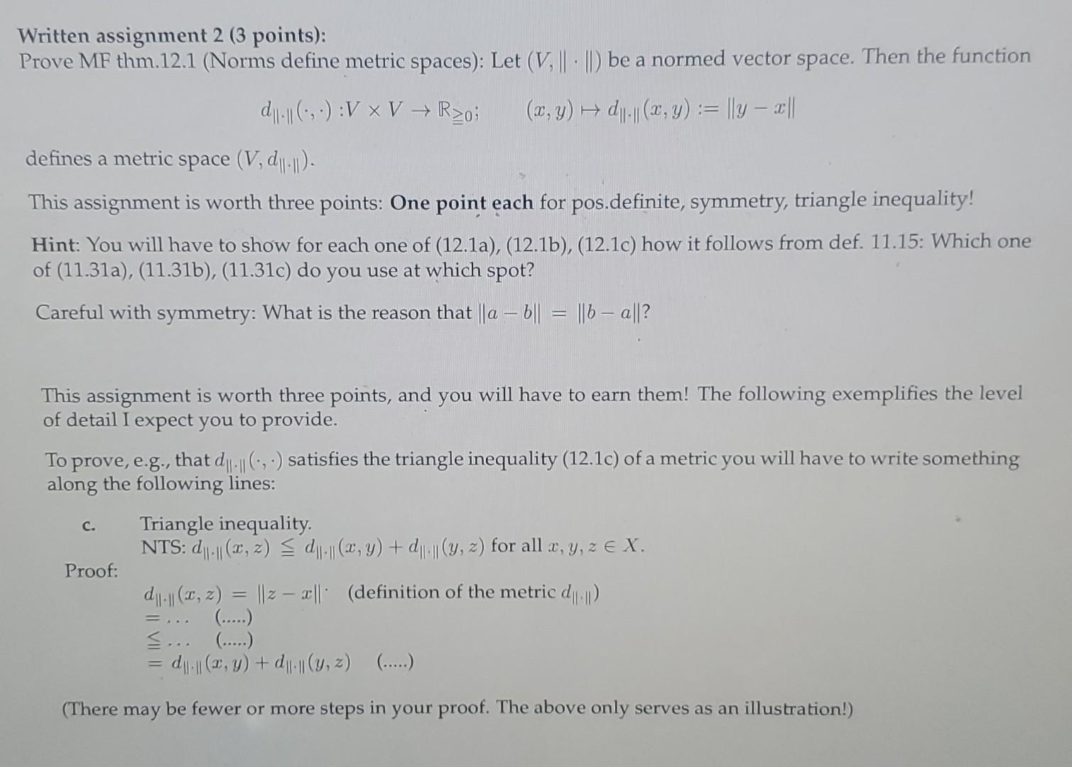 Written Assignment 2 3 Points Prove Mf Thm 12 1 Norms Define Metric Spaces Let V I D Be A Normed Vector Space 1