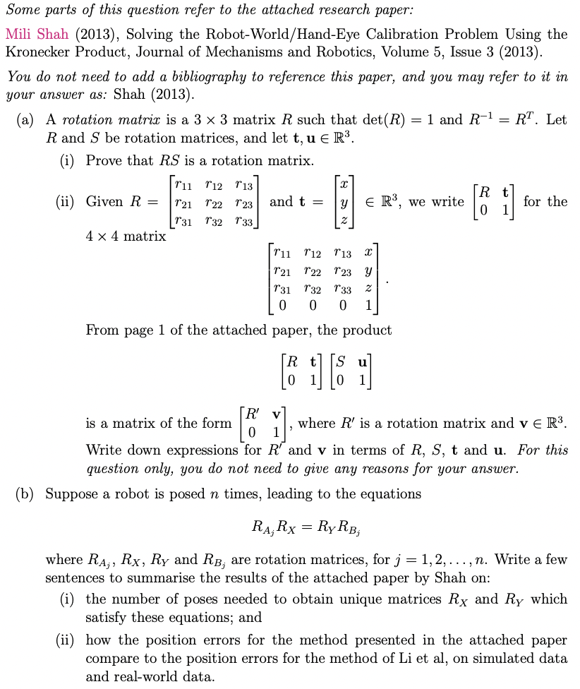 Some Parts Of This Question Refer To The Attached Research Paper Mili Shah 2013 Solving The Robot World Hand Eye Cal 1