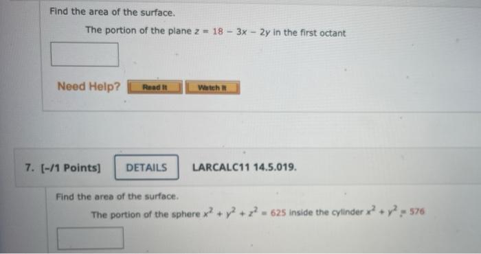Find The Area Of The Surface The Portion Of The Plane Z 18 3x 2y In The First Octant Need Help Read Watch 7 1