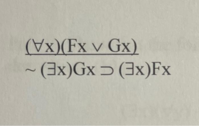 The First Two Lines Are The Premises The Last Is The Conclusion 1