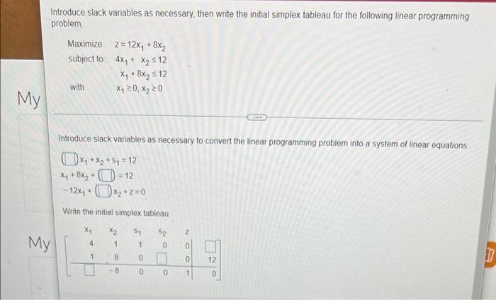 Introduce Slack Variables As Necessary Then Write The Initial Simplex Tableau For The Following Linear Programming Prob 1