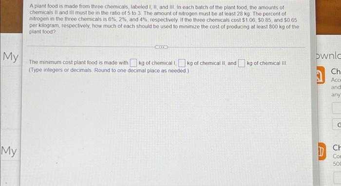 A Plant Food Is Made From Three Chemicals Labeled I Ii And Iii In Each Batch Of The Plant Food The Amounts Of Chemical 1