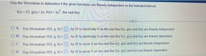 Show Directly That The Given Functions Are Linearly Dependent On The Real Time That Is Find A Nontrivial Linear Combina 2