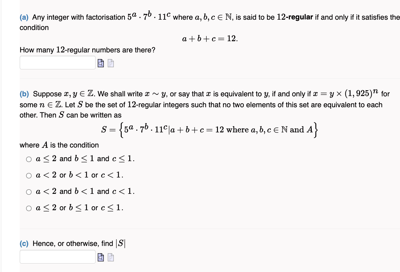 A Any Integer With Factorisation 5a 7b 11 Where A B C E N Is Said To Be 12 Regular If And Only If It Satisfies T 1