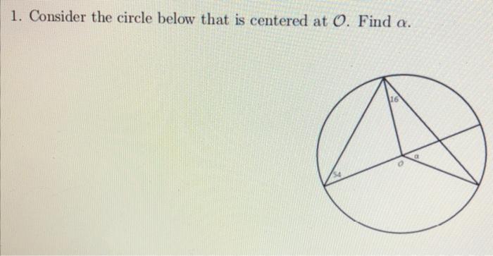 1 Consider The Circle Below That Is Centered At O Find A 1