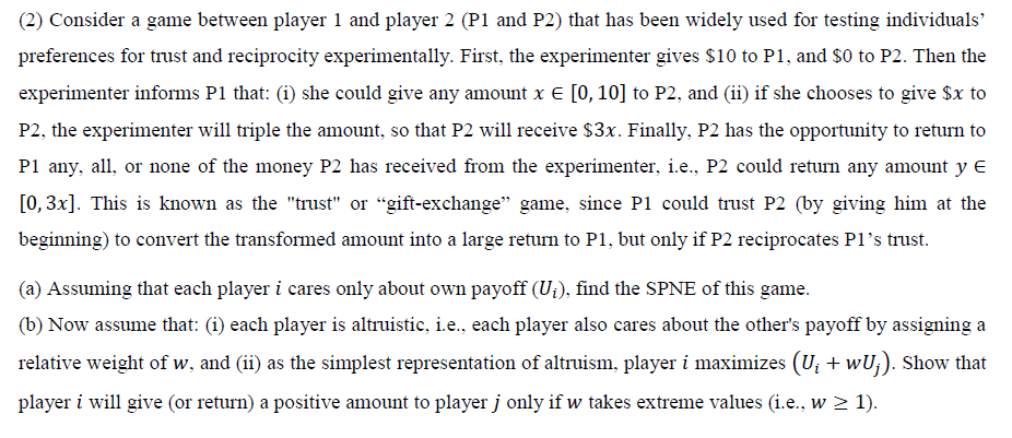 2 Consider A Game Between Player 1 And Player 2 P1 And P2 That Has Been Widely Used For Testing Individuals Prefere 1