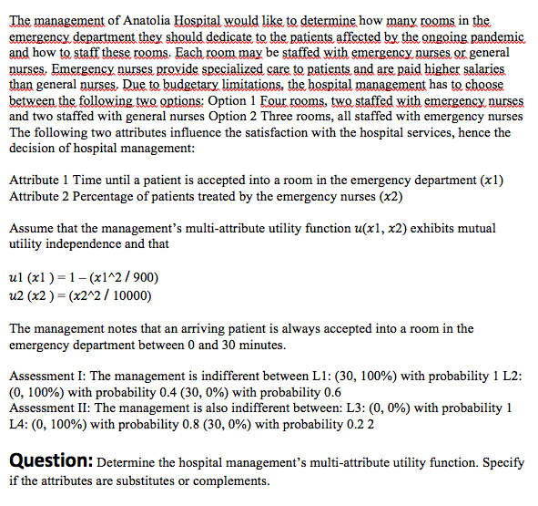 The Management Of Anatolia Hospital Would Like To Determine How Many Rooms In The Emergency Department They Should Dedic 1