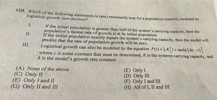 A I 12b Which Of The Following Statements Is Are Necessarily True For A Population Correctly Modeled By Logistical G 1