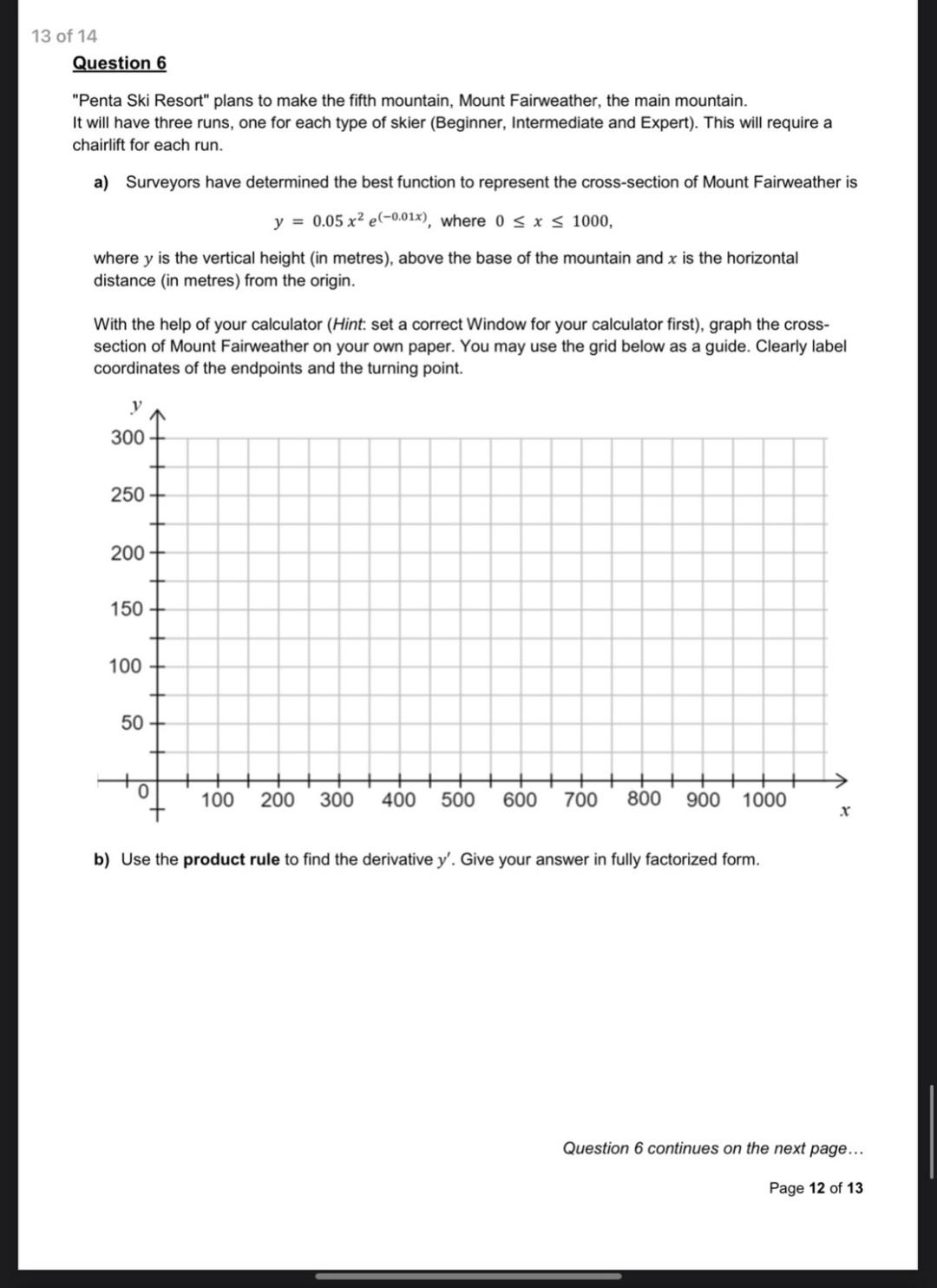 13 Of 14 Question 6 Penta Ski Resort Plans To Make The Fifth Mountain Mount Fairweather The Main Mountain It Will H 1
