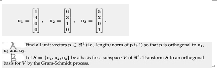 U 5 2 0 4 0 0 6 3 1 0 U2 Uz Find All Unit Vectors P E R I E Length Norm Of P Is 1 So That P Is Orthogonal To Ui 1