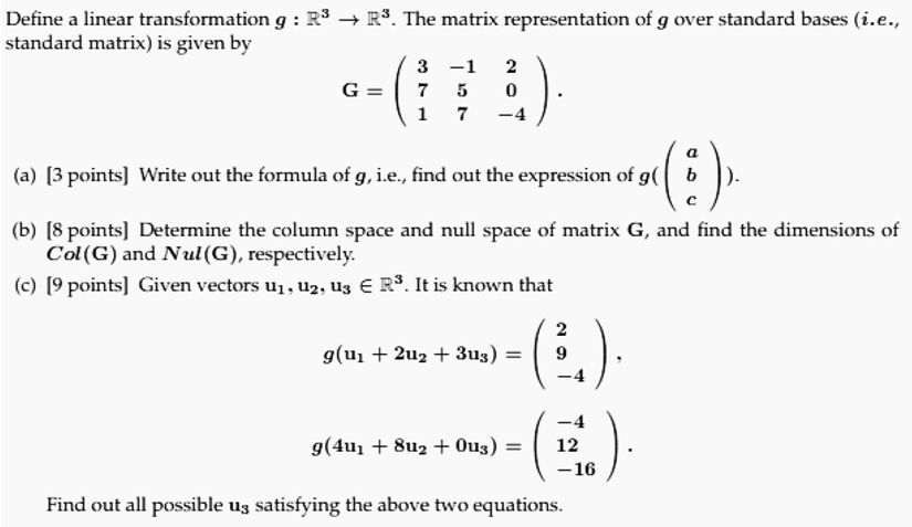 Define A Linear Transformation G R3 R The Matrix Representation Of G Over Standard Bases I E Standard Matrix Is 1