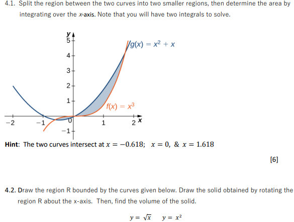 4 1 Split The Region Between The Two Curves Into Two Smaller Regions Then Determine The Area By Integrating Over The X 1