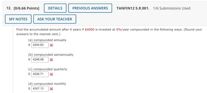 12 0 6 66 Points Details Previous Answers Tanfin12 5 R 001 1 6 Submissions Used My Notes Ask Your Teacher Find The A 1