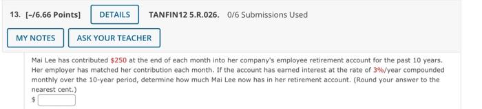 13 6 66 Points Details Tanfin 12 5 R 026 0 6 Submissions Used My Notes Ask Your Teacher Mal Lee Has Contributed 2 1
