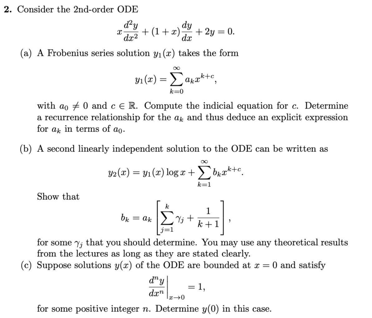 2 Consider The 2nd Order Ode Day Dy 1 X 2y 0 D X2 Dx A A Frobenius Series Solution Yi X Takes The Form Yi X 1