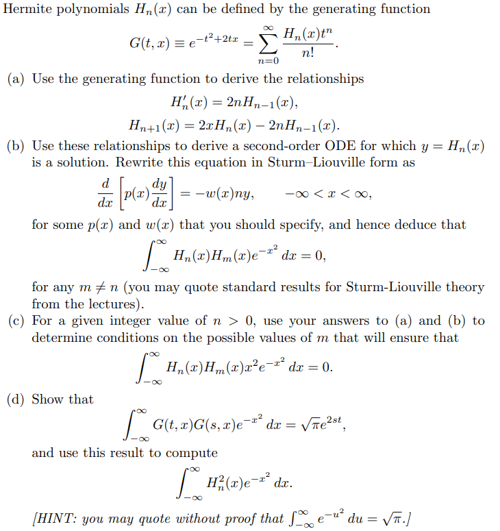 G T X E T 2tx 1 Hermite Polynomials Hn 2 Can Be Defined By The Generating Function H A T N N 0 A Use The Gene 1