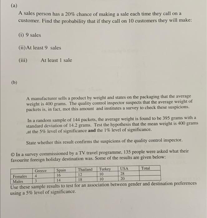 A A Sales Person Has A 20 Chance Of Making A Sale Each Time They Call On A Customer Find The Probability That If The 1