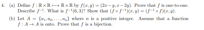 4 A Define F Rxrhrxr By F X Y 2 C Y 2y Prove That F Is One To One Describe F 1 What Is F 6 3 Show T 1