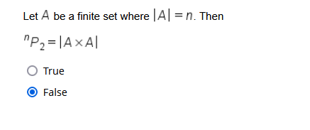 Let A Be A Finite Set Where Al N Then P2 1axa O True False 1