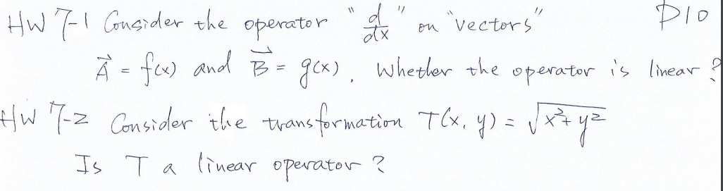 1 1 On Hw 7 1 Consider The Operator X Vectors Plo A F X And Br Gex Whether The Operator Is Linear Hw Zz Consid 1
