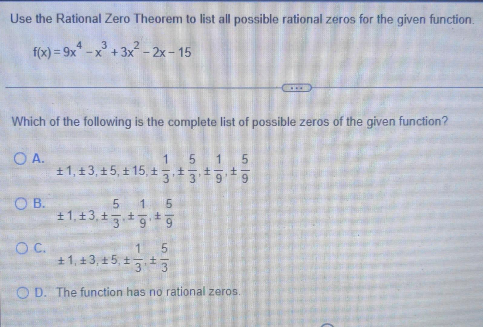 Use The Rational Zero Theorem To List All Possible Rational Zeros For The Given Function F X 9x4 Xo 3x 3 3x 2 1