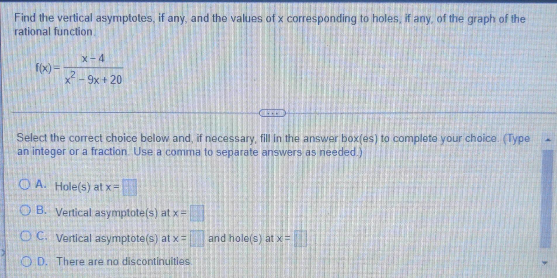 Find The Vertical Asymptotes If Any And The Values Of X Corresponding To Holes If Any Of The Graph Of The Rational F 1