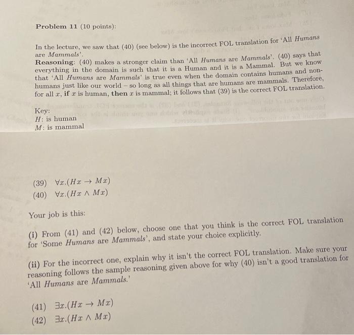 Problem 11 10 Points In The Lecture We Saw That 40 See Below Is The Incorrect Fol Translation For All Humans Are 1