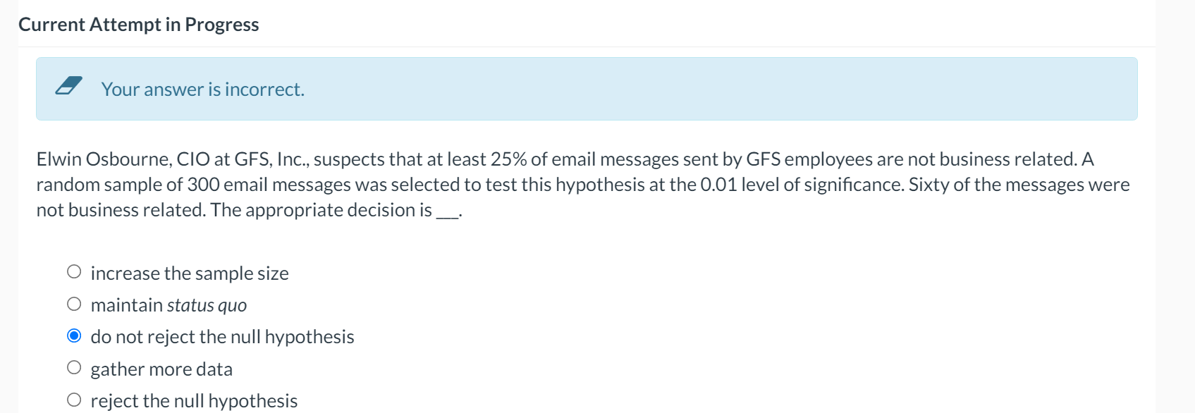 Current Attempt In Progress Your Answer Is Incorrect Elwin Osbourne Cio At Gfs Inc Suspects That At Least 25 Of Em 1