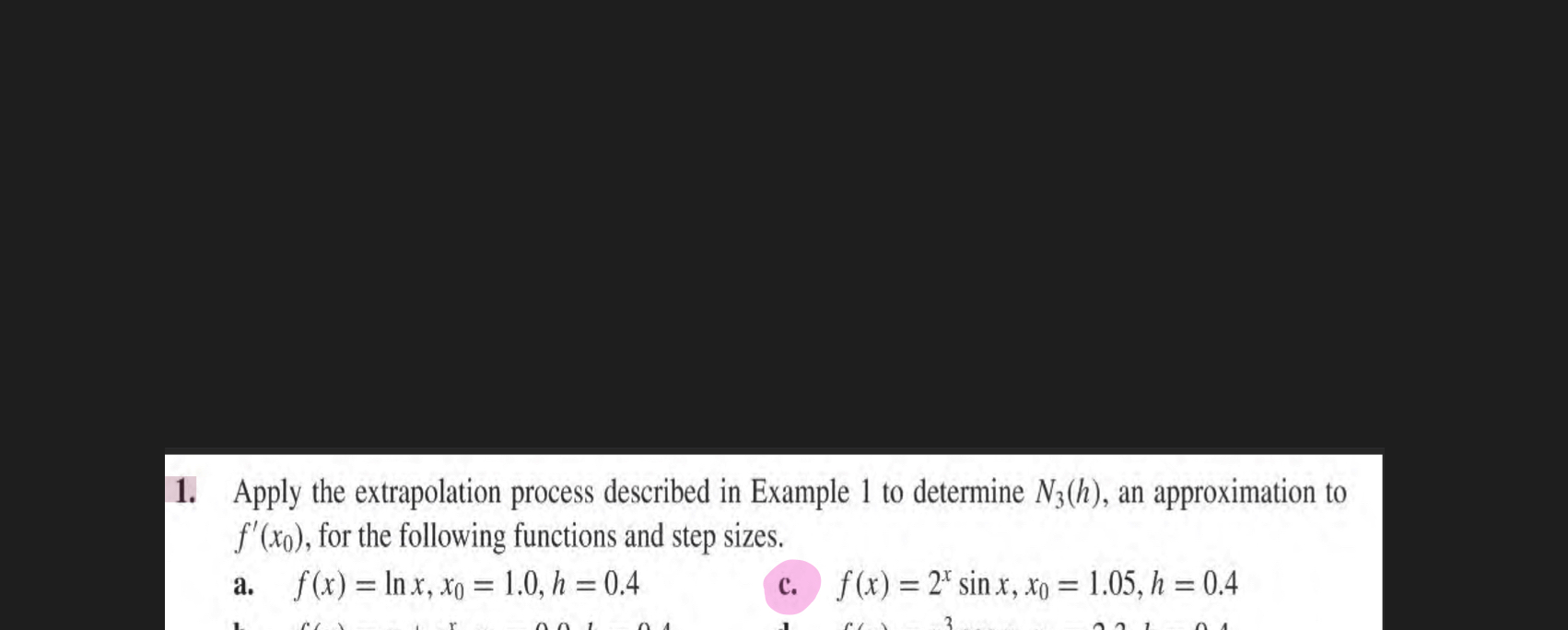 I Need A Matlab Code For Richardson S Extrapolation Please Specifically Question 1c Below Thank You 1
