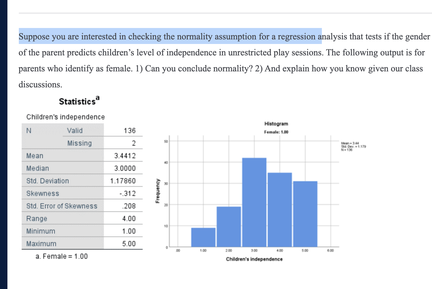 Suppose You Are Interested In Checking The Normality Assumption For A Regression Analysis That Tests If The Gender Of Th 1