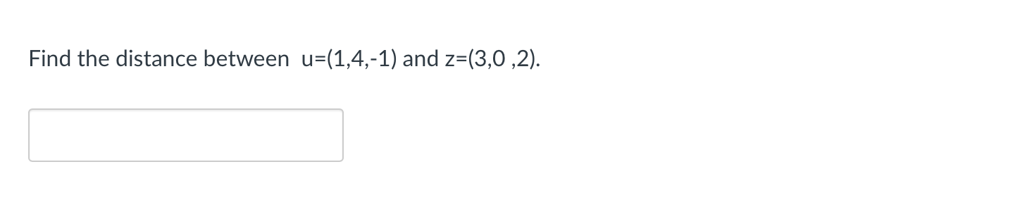 Find The Distance Between U 1 4 1 And Z 3 0 2 1