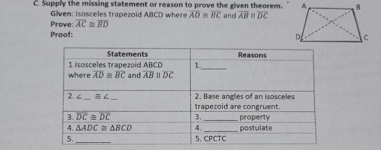 A B C Supply The Missing Statement Or Reason To Prove The Given Theorem Given Isosceles Trapezoid Abcd Where Ad Bc 1