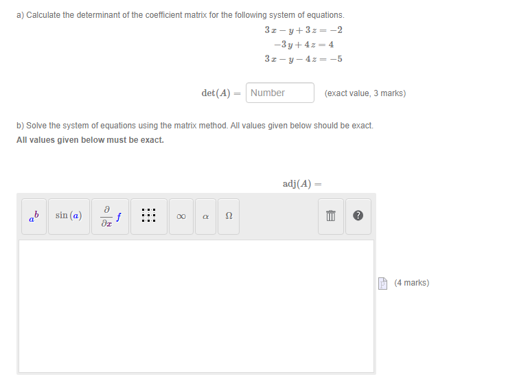 A Calculate The Determinant Of The Coefficient Matrix For The Following System Of Equations 32 Y 32 2 3y 4z 4 31 1