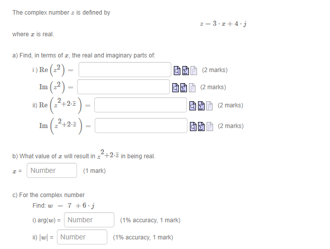 The Complex Number Z Is Defined By Z 3 2 4 7 Where 2 Is Real A Find In Terms Of 2 The Real And Imaginary Parts Of 1