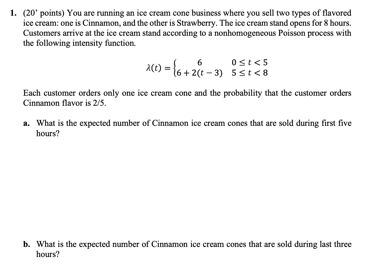 1 20 Points You Are Running An Ice Cream Cone Business Where You Sell Two Types Of Flavored Ice Cream One Is Cinnam 1