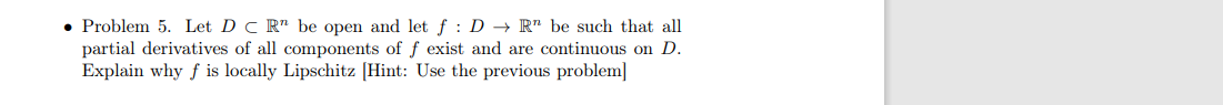 Problem 5 Let D Crm Be Open And Let F D Rm Be Such That All Partial Derivatives Of All Components Of F Exist And A 1
