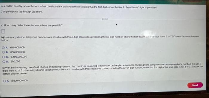 In A Certain Country A Telephone Number Consists Of Six Digits With The Restriction That The First Digt Cannot Be 3 Of 1