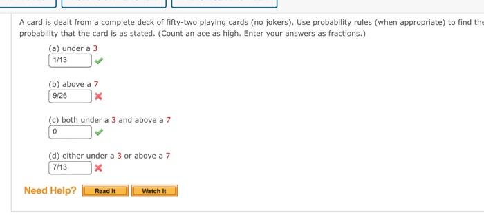 A Card Is Dealt From A Complete Deck Of Fifty Two Playing Cards No Jokers Use Probability Rules When Appropriate To 1