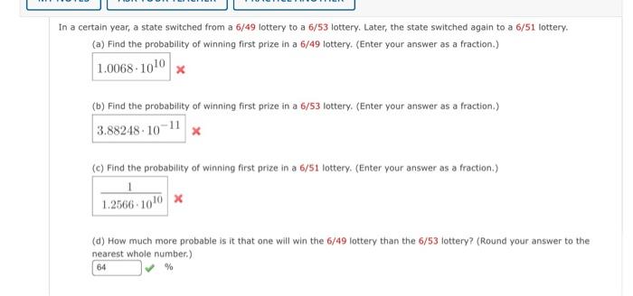 In A Certain Year A State Switched From A 6 49 Lottery To A 6 53 Lottery Later The State Switched Again To A 6 51 Lot 1