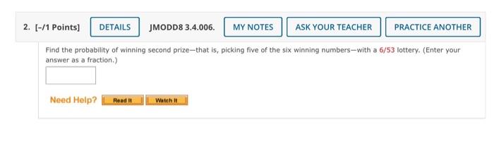 2 1 Points Details Jmodd8 3 4 006 My Notes Ask Your Teacher Practice Another Find The Probability Of Winning Secon 1