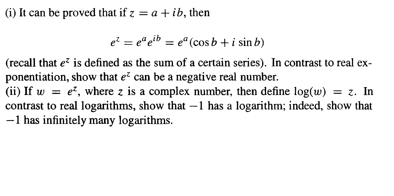 I It Can Be Proved That If Z A Ib Then A E Eeib E Cos B I Sin B Recall That E Is Defined As The Sum Of 1