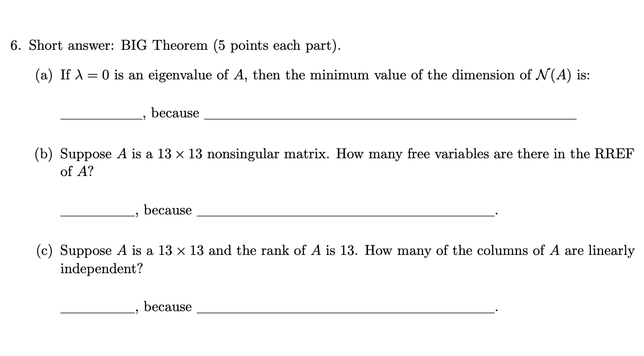 6 Short Answer Big Theorem 5 Points Each Part A If I 0 Is An Eigenvalue Of A Then The Minimum Value Of The Dim 1